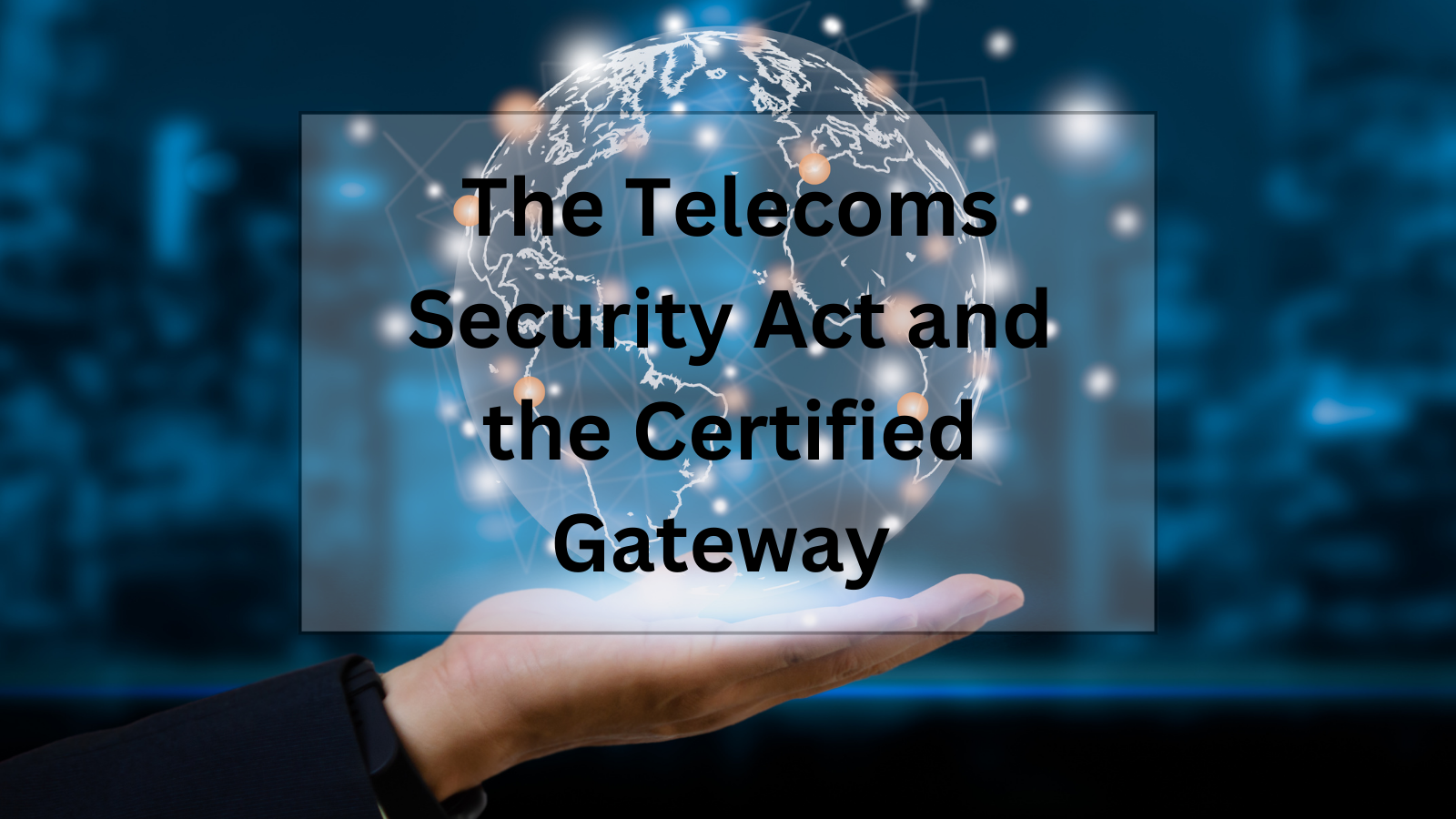 UK Gov Telecoms Security Act
